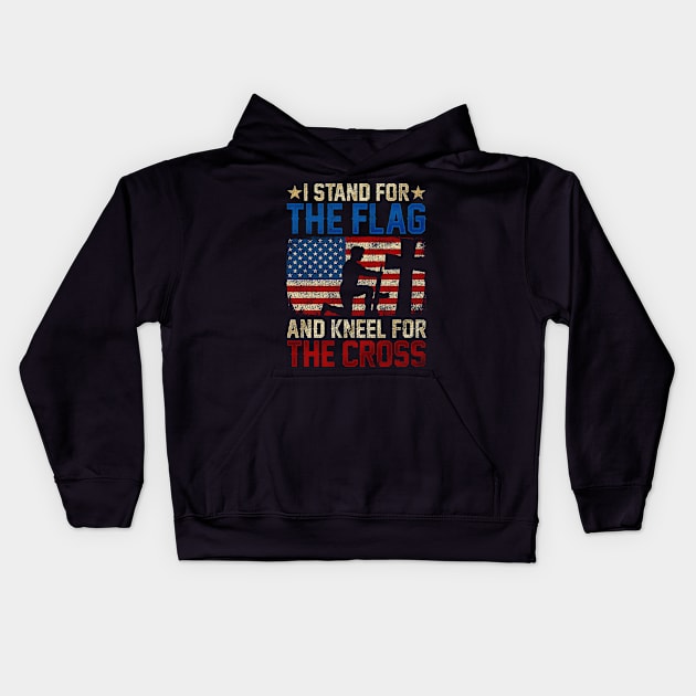 I Stand For The Flag And Kneel For The Cross design Veteran Kids Hoodie by biNutz